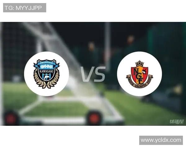 名古屋鲸与川崎前锋比赛前瞻及比分预测分析